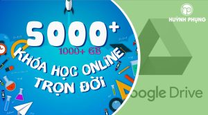 Học Chung 1000 GB khóa học Online (1000GB Khóa học)